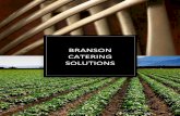 BRANSON CATERING SOLUTIONS€¦ · CATERING SOLUTIONS . 1 TABLE OF CONTENTS. Section Page Number . Before Noon ... Specialty Hor D’Oeuvre Platters 13 . Appetizers 14 . Afternoon
