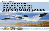 CALIFORNIA WATERFOWL UPLAND GAME PUBLIC USE OF … · Eureka Field Office 619 Second Street Eureka 95501• (707) 445-6493 2 - NORTH CENTRAL REGION Serving Alpine, Amador, Butte,