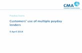 Customers’ use of multiple payday lenders · 9 April 2014 Payday lending market investigation Slide 2 Purpose of the analysis: – to examine the extent to which payday loan customers
