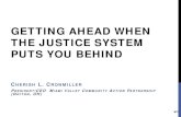 Getting Ahead When the Justice System Puts You Behind · advocacy groups representing low -income Alabamians, and volunteers. The commission is charged with the evaluation of programs