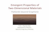 Emergent Properties of Two-Dimensional Materials Flatlands ...spin/course/108F/Lecture 13 2D layered qua… · the two-dimensional material graphene" Nobel Prize in Physics for 2010