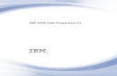 IBM SPSS Data Preparation 21 - University of Sussex · Data validation. Run basic checks and checks against deﬁned validation rules to identify invalid cases, variables, and data