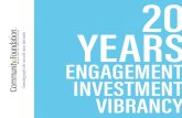 ENGAGEMENT INVESTMENT VIBRANCY€¦ · 2013 $ 340,475.00 $ 7,520,699.00 $ 1,127,685.00 ... New Flavors Food Truck Fiscal Sponsorship ... TAG - The Art of Giving The Longest Table