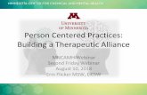 Person Centered Practices: Building a Therapeutic Alliance · Core Concept of Person Centered Practices Important “TO”… Those things that help us to be content, happy, comforted