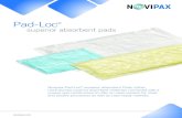 superior absorbent pads - novipax.com · PLAC product codes are for Pad-Loc® offerings that do not contain super-absorbent material. PLSA product codes are for Pad-Loc® offerings