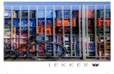 Premium Dutch eBikes in Australia - LEKKER Intro · LEKKER Intro Since launching in 2010, Dutch designed bicycle brand LEKKER has become a talking point among Australia’s cyclists.