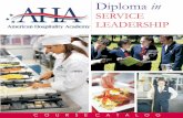 Diploma in Service Leadership Course Catalog university or college. Completion of a minimum of 200 hours of hospitality internship with 3 credit hours and with a minimum performance