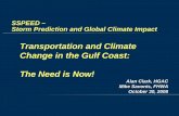 Transportation and Climate Change in the Gulf Coast: The ...doctorflood.rice.edu/SSPEED_2008/downloads/Day2/... · 2. Transportation Timeframes vs. Climate Impacts 0 10 20 30 40 50