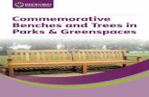 Commemorative Benches and Trees in Parks & Greenspaces...3 Introduction The Council’s parks and greenspaces have long been requested locations for commemorative benches and trees.