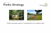 “Parks and green spaces contributing to our quality …moderngov.cheshireeast.gov.uk/ecminutes/documents/s46548...Parks Strategy 2 Foreword We are fortunate to have so much open