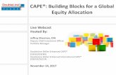 CAPE®: Building Blocks for a Global Equity Allocation · 11/11/2017  · Jeffrey Sherman, CFA ... To Receive Presentation Slides: You can email fundinfo@doubleline.com. DoubleLine