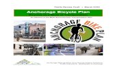 Anchorage Bicycle Plan · 1 The long-range transportation plan for Anchorage was updated in a joint effort by the Alaska Department of Transportation and Public Facilities, Municipality