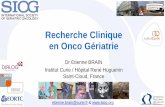 Recherche Clinique en Onco Gériatrie...Breast cancer as an example ... G-02: CT XELOX CCR M+ 70+ II ADL 60 PK JGO 2011 ... 2016 ASTER 2/3 + EORTC/BIG 70+ III Outcome + QoL 1,200/2,500