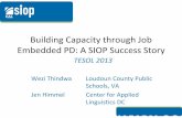 Building Capacity through Job Embedded PD: A SIOP Success Story · 2013-04-16 · Embedded PD: A SIOP Success Story TESOL 2013 Wezi Thindwa Loudoun County Public Schools, VA ... Courtney