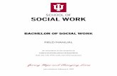 BACHELOR OF SOCIAL WORK · 2020-06-17 · social work values and ethics, and a core set of competencies transferable across a variety of social service practice settings. Generalist