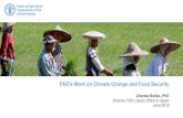 Climate Change - maff.go.jp€¦ · Climate Change •Beau Damen FAO’s Work on Climate Change and Food Security Charles Boliko, PhD Director, FAO Liaison Office in Japan June 2018.