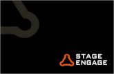 Our Service ENGINEERING EXCELLENT EVENTS Engage... · Stage Engage specialise in providing outstanding Audio Visual, Staging, Sound and Lighting Solutions. Whether you require a few