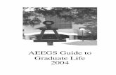 AEEGS Guide to Graduate Life 2004eecs.umich.edu/AEEGS/Guide/AEEGS_Guide_2004.pdf• Mentoring Program for New Graduate Students (2002-2003) 3 • Graduate Info day booth (November,