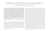 Single-Mask Double-Patterning Lithography for Reduced Cost ... · phy (ST-DPL), a cost-effective double patterning technique for achieving pitch relaxation with a single photomask.