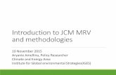 Introduction to JCM MRV - archive.iges.or.jp · Overview of current JCM methodologies 0 2 4 6 8 10 Up to 30 calendar days Between 31-90 calendar days Between 91-180 calendar days