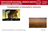 Environmental toxicology: chemical aspects Atmospheric ... · Atmospheric chemistry (1) Stratification of the atmosphere In order to understand atmospheric chemistry and air pollution,