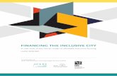 FINANCING THE INCLUSIVE CITY · Affordable Housing in Germany 36 Key Stakeholders 37 Funding 37 Banks 38 Policies 38 Unique System Characteristics 39 Conclusion and Recommendations