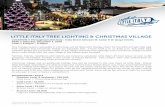 LITTLE ITALY TREE LIGHTING & CHRISTMAS VILLAGE · Bravo TV’s most Dazzling Trees around the country. Christmas Village and an additional holiday tree will be located in the new
