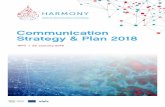 Communication Strategy & Plan 2018 - HARMONY Alliance · 1. Introduction 6 2. Communication Objectives for 2018 7 3. Communication Strategy for 2018 8 4. Outlining Communication Plan