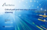 Critical path and next steps in project planning · 2019-04-04 · Prioritize according to Critical Path. Digital Rail Baltica: Simplify, Standardize, Visualize, Automate. Leading