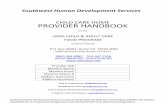 CHILD CARE HOME PROVIDER HANDBOOKswhuman.org/Handbook/English/HandBook.pdf · 2020-07-24 · Southwest Human Development Services CHILD CARE HOME PROVIDER HANDBOOK for the USDA CHILD