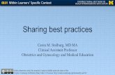 Clinical Assistant Professor Obstetrics and Gynecology and … · 2016-10-12 · Sharing best practices Caren M. Stalburg, MD MA Clinical Assistant Professor ... Intended Learning