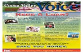 A PublicAtion o coosA VAlley summer 2013 Need A Loan? · CREDIT (HELOC) This type of loan works more like a credit card. You're given a credit limit that you can borrow against, and