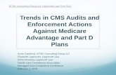 Trends in CMS Audits and Enforcement Actions Against ... · FDR Oversight Best Practice, Tips & Tools 4. Conduct periodic reviews and assessments of written arrangements/contracts
