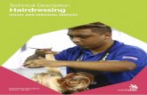 SOCIAL AND PERSONAL SERVICES - WorldSkills · Cut hair wefts Cut hair tattoos 4 Colouring 15 The individual needs to know and understand: ... Settle the client and protect the clothes,