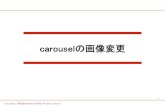 carouselの画像変更 - zeropuro.comzeropuro.com/lesson/hint/carousel_img.pdf · 3 Copyright (c) 株式会社HEART QUAKE All rights reserved . carouselでの画像表 (2/5) - Step2: