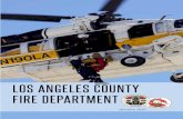 LOS ANGELES COUNTY FIRE DEPARTMENT · 2020-02-18 · 5 LOS ANGELES COUNTY FIRE DEPARTMENT FIRE & RESCUE RESOURCES • 174 fire stations • 210 engine companies • 109 paramedic