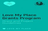 Love My Place Grants Program - Amazon S3 · Love My Place allows Council to advocate for changes, and serve as a broker and facilitator for innovation. 2.2 Love My Place will allow