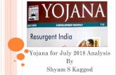 Yojana for July 2018 Analysis By Shyam S Kaggod · 2018-09-01 · Why ₹ 100 Cr threshold Some of the provisions look draconian and against the principles of natural justice? What