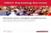 MECC Marketing Services - MECC Maastricht · partners such as Maastricht Marketing and Tourist Office (VVV) South-Limburg • Advice on advertising options and outdoor advertising
