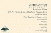 ERP Air Force: Drone Elephant Recognition and …cse498/2019-08/schedules/all...The Capstone Experience Team Evolutio Project Plan Presentation 2 Design Specifications •Create machine