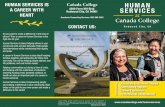 HUMAN SERVICES IS Cañada College A CAREER WITH Redwood ... · • Life Coach CERTIFICATE AND DEGREE OPTIONS PROGRAM OVERVIEW CAREER OPPORTUNITIES Certificates: • Human Services: