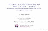 Stochastic Constraint Programming and Global Stochastic … · 2020-07-07 · Stochastic Constraint Programming and Global Stochastic Constraints A modelling and solution framework