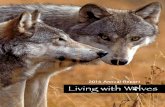 2014 Annual Report - Living with Wolves · 2019-11-13 · Dear Friend of Living with Wolves, It is our pleasure to deliver to you our Annual Report. We are thrilled to introduce a