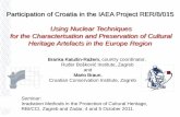 Using Nuclear Techniques for the Characterisation and … · 2016-06-11 · Privlaka, Vinkovci Cave Bezdanjača; ... Regional Planning and Coordination Meeting Vienna, Austria, February