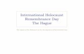 International Holocaust Remembrance Day The Hague€¦ · Holocaust Remembrance Day The Hague Eduard Belinfante was born on March 22, 1875. He had a law office on the Zeestraat in