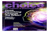 Does Coaching Change the Brain? · take a fresh look at neuro-science and coaching. Does Coaching Change the Brain? choice_v12n4_features_26-44.v6.indd 26 11/30/14 9:43 PM Reproduced
