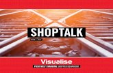 SHOPTALK - Hosting Ireland · SHOPTALK Issue 1 - 2017 1 offers her thoughts on how to improve the effectiveness of shopper marketing activity, which is certain to be of interest.