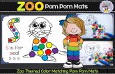 Pom Pom Mats - fairypoppins.com€¦ · Preparation: Print and laminate the zoo animal pom pom mats. Alternatively, place them inside a plastic sleeve. How to play:Place the mats