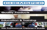 Quality Products · Free Cleaning) Chemspec education from basic carpet care to advanced IICRC training programs pro-vides certifications in all functions of cleaning and restoration,