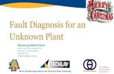 Fault Diagnosis for an Unknown Plant - TECHLAVtechlav.ncat.edu/Presentations/Fault Diagnosis for... · Fault Diagnosis for an Unknown Plant MohammadMahdi Karimi Contributions We are
